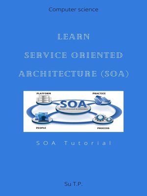 cover image of Learn Service Oriented Architecture